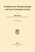 Cover-Bild zum Titel 'Probleme der Ohrphysiologie und neue Lösungsversuche' von 'Max Kraus'