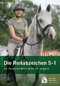 Die Reitabzeichen 5-1 der Deutschen Reiterlichen Vereinigung - 
