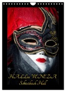 Venezianische Masken HALLia VENEZia Schwäbisch Hall (Wandkalender 2026 DIN A4 hoch), CALVENDO Monatskalender - Gerd P. Herm