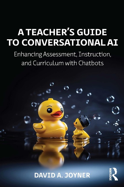 A Teacher's Guide to Conversational AI - David A. Joyner
