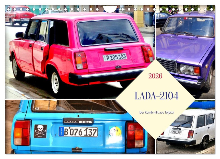 LADA-2104 - Der Kombi-Hit aus Toljatti (Wandkalender 2026 DIN A4 quer), CALVENDO Monatskalender - Henning von Löwis of Menar