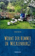 Cover-Bild zum Titel 'Wohnt der Himmel in Mecklenburg?' von 'Cleo Dorne'