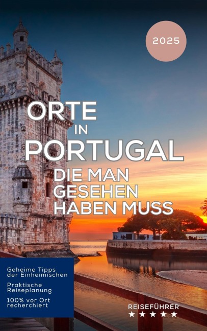 Orte in Portugal die man gesehen haben muss (Das kleine Reisebuch) - Hans Müller