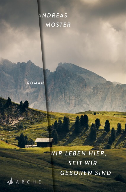 Wir leben hier, seit wir geboren sind - Andreas Moster