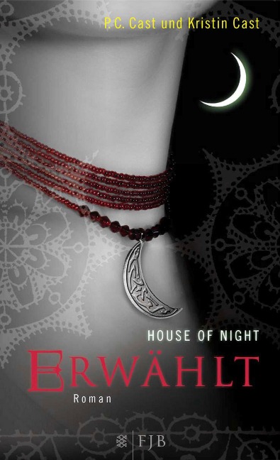 House of Night 03. Erwählt - Kristin Cast, P. C. Cast