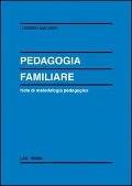 Cover-Bild zum Titel 'Pedagogia familiare. Note di metodologia pedagogica' von 'Lorenzo Macario'