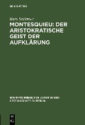 Cover-Bild zum Titel 'Montesquieu: Der aristokratische Geist der Aufklärung' von 'Hans Schlosser'