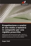 Cover-Bild zum Titel 'Progettazione e analisi di una molla a balestra in composito per una rigidità prescritta' von 'Sagar Patil'
