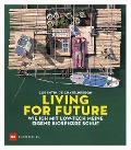 Cover-Bild zum Titel 'Living for Future' von 'Corentin de Chatelperron'