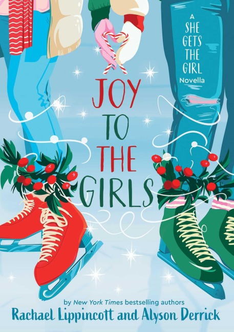 Joy to the Girls - Rachael Lippincott, Alyson Derrick
