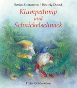 Cover-Bild zum Titel 'Klumpedump und Schnickelschnack' von 'Bettina Stietencron, Hedwig Diestel'