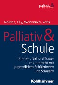 Cover-Bild zum Titel 'Palliativ & Schule' von ''