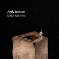 Cover-Bild zum Titel 'Twelve Half Steps CD and Blu-ray Edition' von 'Andy Jackson'
