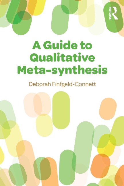 A Guide to Qualitative Meta-synthesis - Deborah Finfgeld-Connett