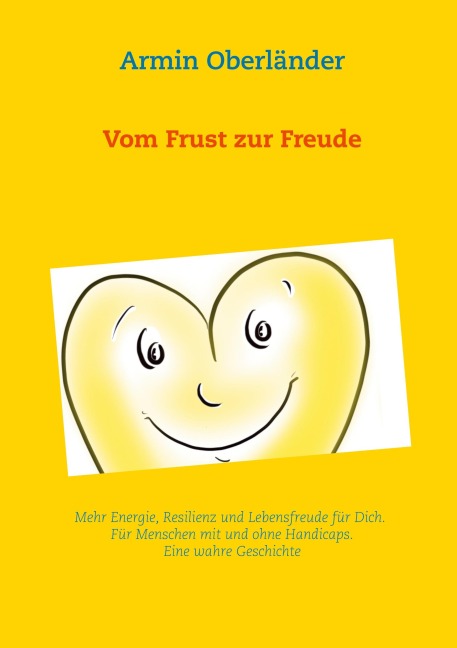 Vom Frust zur Freude - Armin Oberländer