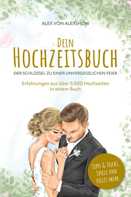 Dein Hochzeitsbuch - Alex von AlexShow