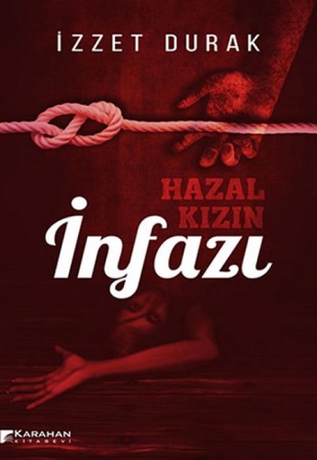 Hazal Kizin Infazi - Izzet Durak