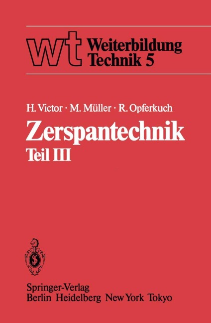 Zerspantechnik - H. Victor, R. Opferkuch, M. Müller