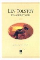 Insan Ne Ile Yasar - Lev Nikolayevic Tolstoy