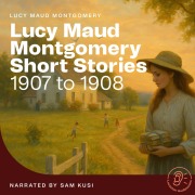 Cover-Bild zum Titel 'Lucy Maud Montgomery Short Stories' von 'Lucy Maud Montgomery'