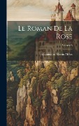 Cover-Bild zum Titel 'Le Roman De La Rose; Volume 3' von 'Dominique Martin Méon'
