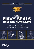 Wie Navy SEALS dem Tod entrinnen - Clint Emerson