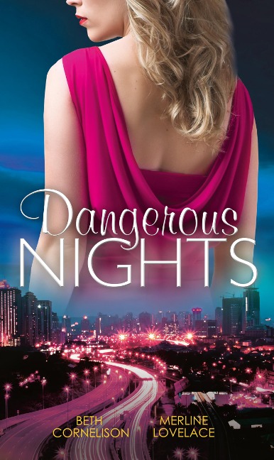 Dangerous Nights - Beth Cornelison, Merline Lovelace