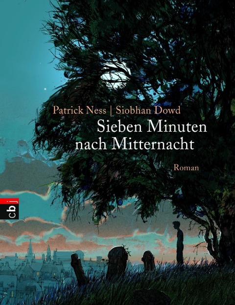 Sieben Minuten nach Mitternacht - Patrick Ness, Siobhan Dowd