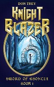 Knight Blazer: Sword of Esoncia - Book 1 - Don Trey