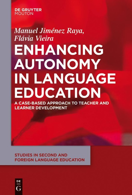 Enhancing Autonomy in Language Education - Manuel Jiménez Raya, Flávia Vieira