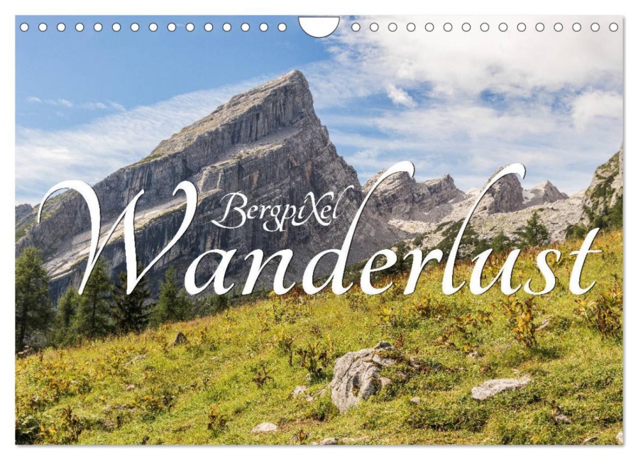 Bergpixels Wanderlust (Wandkalender 2025 DIN A4 quer), CALVENDO Monatskalender - Maik Maik