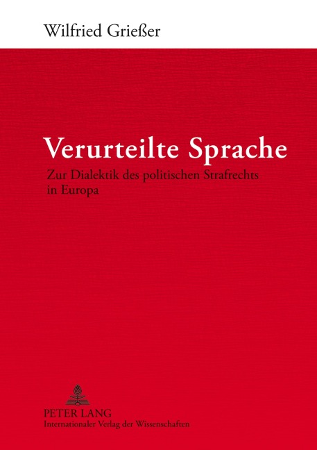 Verurteilte Sprache - Wilfried Grießer