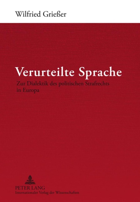 Verurteilte Sprache - Wilfried Grießer