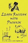 Cover-Bild zum Titel 'Russian Classics in Russian and English: Learn Russian with Pushkin' von 'Alexander Pushkin, Alexander Vassiliev'