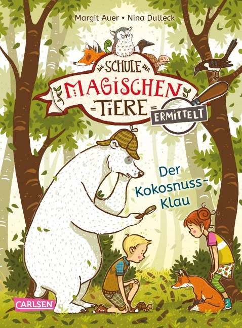 Die Schule der magischen Tiere ermittelt 3: Der Kokosnuss-Klau (Zum Lesenlernen) - Margit Auer