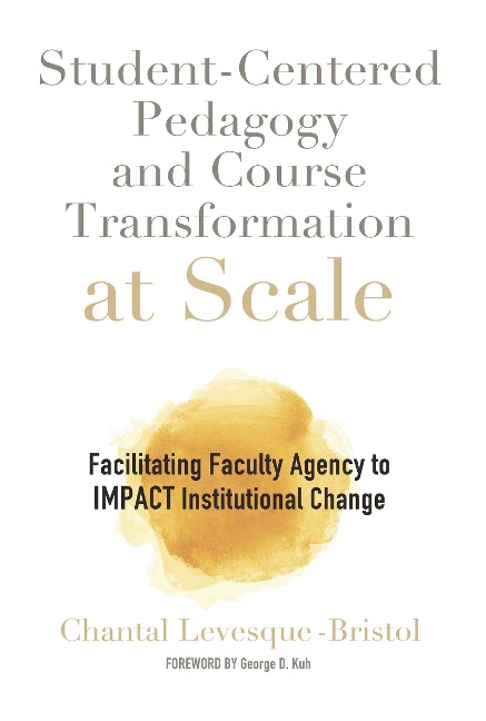 Student-Centered Pedagogy and Course Transformation at Scale - Chantal Levesque-Bristol