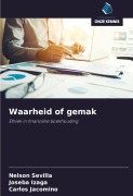 Cover-Bild zum Titel 'Waarheid of gemak' von 'Nelson Sevilla, Joseba Izaga, Carlos Jacomino'