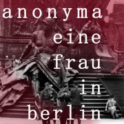 Cover-Bild zum Titel 'Eine Frau in Berlin' von 'Anonyma'