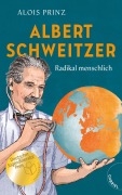 Cover-Bild zum Titel 'Albert Schweitzer' von 'Alois Prinz'