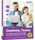 Cover-Bild zum Titel 'OneNote, Teams und mehr smarte Tools für den vernetzten Alltag mit OneDrive' von 'Andreas Zintzsch, Aaron Kübler'