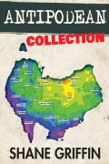 Cover-Bild zum Titel 'Antipodean Collection (Antipodean Collections, #1)' von 'Shane Griffin'