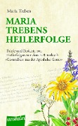 Cover-Bild zum Titel 'Maria Trebens Heilerfolge' von 'Maria Treben'