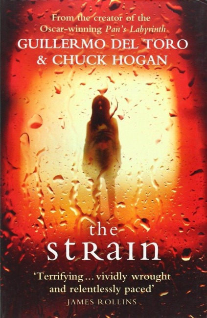 The Strain - Chuck Hogan, Guillermo del Toro