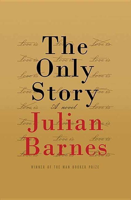 The Only Story - Julian Barnes
