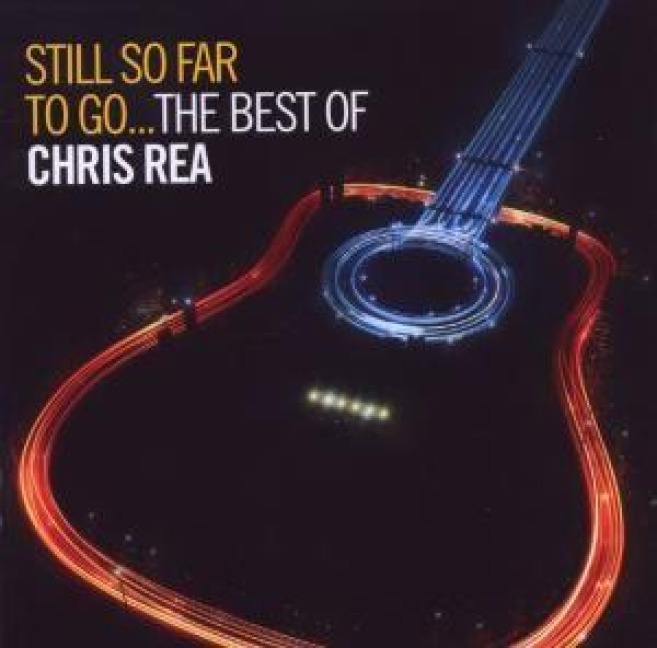 Still So Far To Go-Best Of Chris Rea - Chris Rea