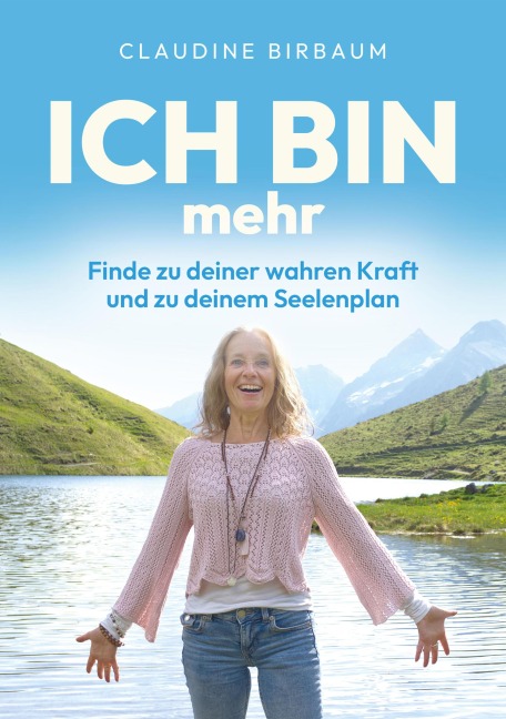 ICH BIN mehr - Claudine Birbaum