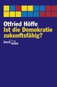 Cover-Bild zum Titel 'Ist die Demokratie zukunftsfähig?' von 'Otfried Höffe'