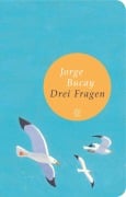 Cover-Bild zum Titel 'Drei Fragen' von 'Jorge Bucay'