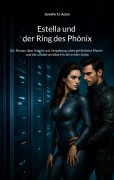 Estella und der Ring des Phönix - Jennifer D. Aston