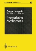 Numerische Mathematik - Günther Hämmerlin, Karl-Heinz Hoffmann